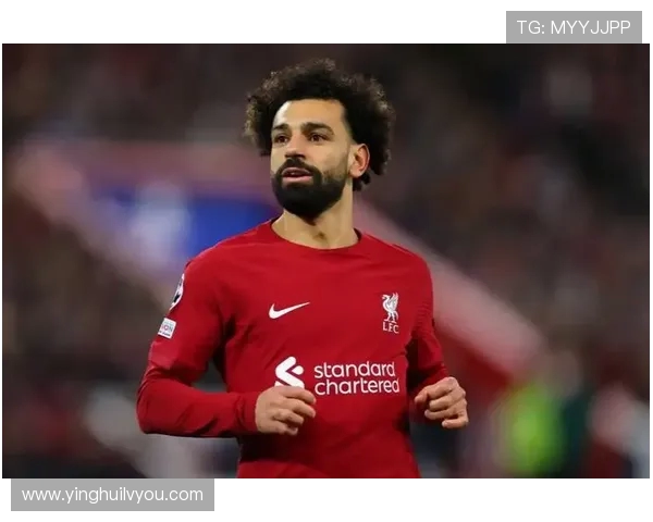 萨拉赫引领利物浦重返巅峰之路展现超级球星的魅力与实力